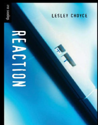 Choyce Lesley — Reaction