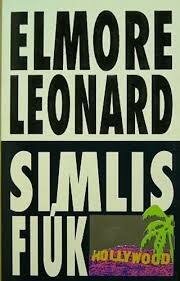 Elmore Leonard — Simlis fiúk