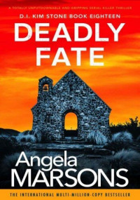 Angela Marsons — Deadly Fate
