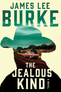 James Lee Burke — The Jealous Kind