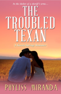 Miranda Phyliss — The Troubled Texan