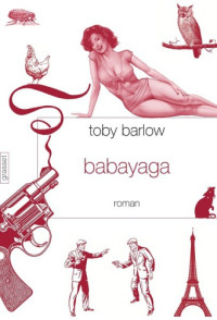 Barlow Toby — Babayaga