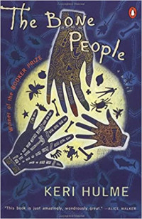 Hulme Keri — The Bone People: A Novel