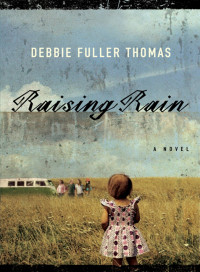 Thomas, Debbie Fuller — Raising Rain