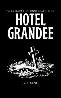 Joe KING — Hotel Grandee.