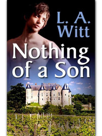 Witt, L A — Nothing Of A Son