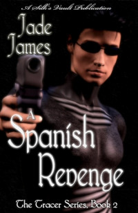 James Jade — A Spanish Revenge