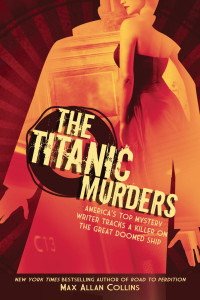 Collins, Max Allan — The Titanic Murders