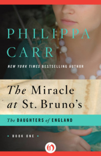 Carr Philippa — The Miracle at St Bruno's