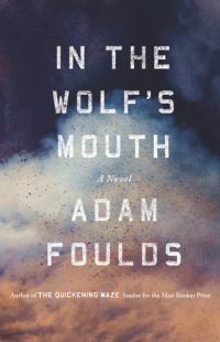 Foulds Adam — In the Wolf's Mouth