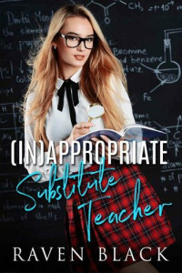 Raven Black — Inappropriate Substitute Teacher