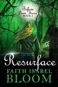 Faith Isabel Bloom — Resurface