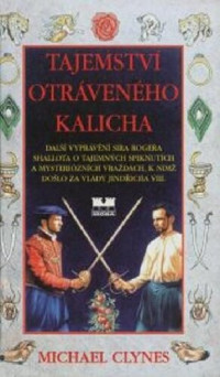 Clynes Michael — Sir Roger Shallot 04 - Tajemství otráveného kalicha