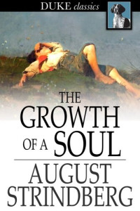 August Strindberg — The Growth of a Soul