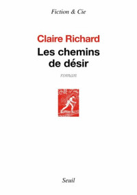 Richard Claire — Les chemins de désir
