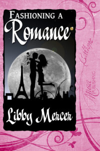 Libby Mercer — Fashioning a Romance