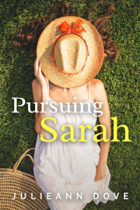 Julieann Dove — Pursuing Sarah - Sarah, Book 2