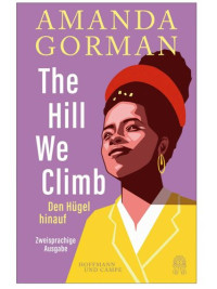 Amanda Gorman — The Hill We Climb