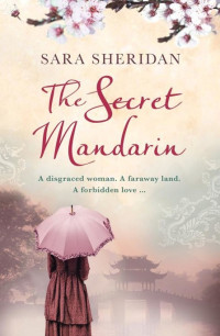 Sheridan Sara — The Secret Mandarin
