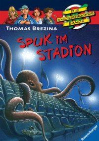 Brezina Thomas C; Birck Jan — Spuk im Stadion