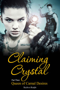 Knight Kayleen — Claiming Crystal III