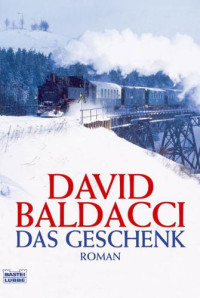 Baldacci, David G — Das Geschenk