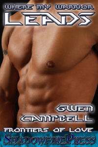 Campbell Gwen — Where My Warrior Leads
