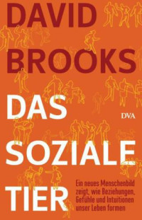 Brooks David — Das soziale Tier