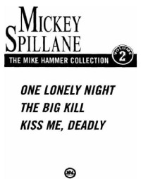 Spillane Mickey — The Mike Hammer Collection Volume 2