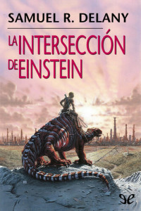 Samuel R. Delany — La intersección de Einstein