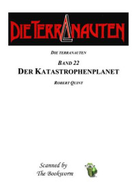 Quint Robert — Der Katastrophen-Planet