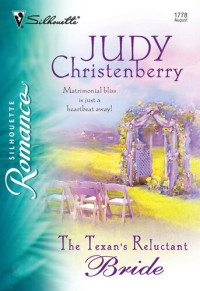 Judy Christenberry — The Texan's Reluctant Bride