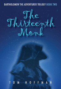 Tom Hoffman — The Thirteenth Monk