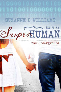Williams, Suzanne D — The Underground