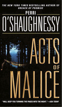 O'Shaughnessy, Perri — Acts of Malice