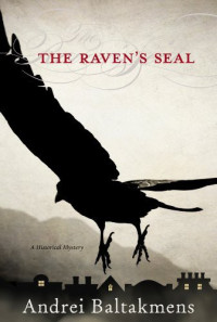 Baltakmens Andrei — The Raven's Seal