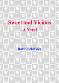 David Schickler — Sweet and Vicious