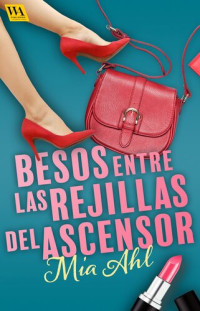 Mia Ahl — Besos entre las rejillas del ascensor