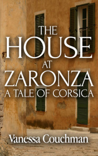 Vanessa Couchman — The House at Zaronza