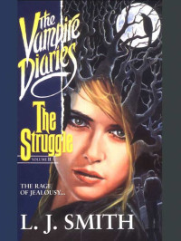 Smith, Lisa Jane — The Struggle