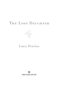 Ferriss Lucy — The Lost Daughter