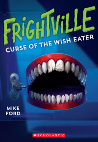 Mike Ford — Curse of the Wish Eater