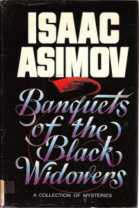 Isaac Asimov — Banquets of the Black Widowers - Black Widowers #04