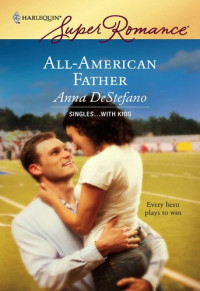 Anna DeStefano — All-American Father