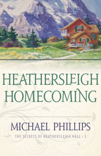 Phillips Michael — Heathersleigh Homecoming