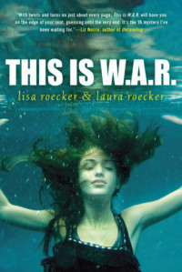 Roecker Lisa; Roecker Laura — This is WAR