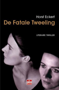 Eckert Horst — De Fatale Tweeling
