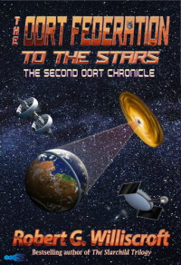 Robert G. Williscroft — The Oort Federation: To the Stars: The Second Oort Chronicle