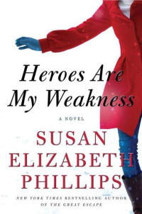 Susan Elizabeth Phillips — Heroes Are My Weakness