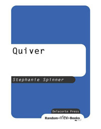 Spinner Stephanie — Quiver